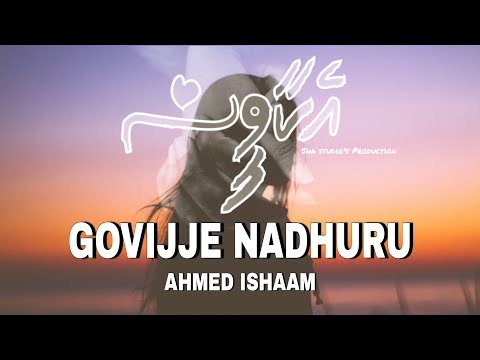 GOVIJJE NADHURU Lyrical Video (ALBUM - EKAAVEES) | Ahmed Ishaam