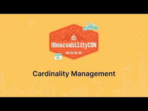ObservabilityCON 2022 - Cardinality Management