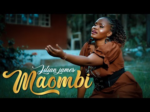 Lilian James- Maombi (official video)