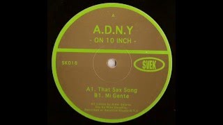 A.D.N.Y  -  That Sax Song