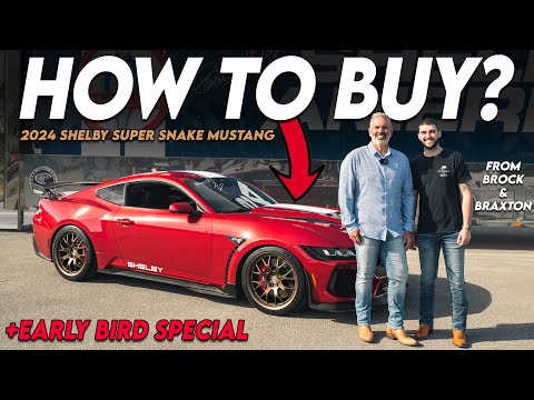 HOW TO BUY A 2024 SHELBY SUPER SNAKE MUSTANG + Early Bird Special