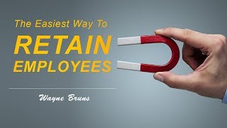 How To Retain Employees