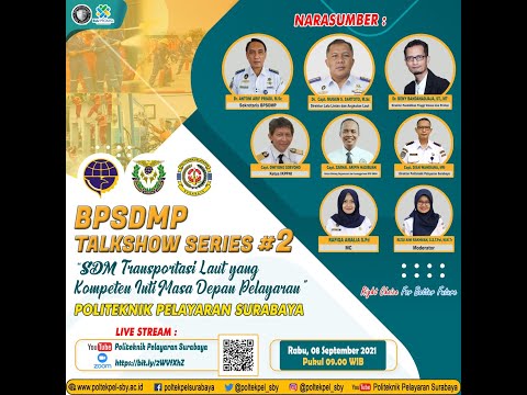 BPSDMP TALKSHOW SERIES #2 POLITEKNIK PELAYARAN SURABAYA