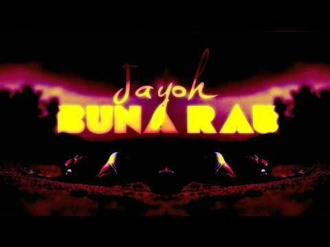 Jayoh - Buna Rau | Oficial Single 2017