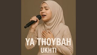 Download lagu Ya Thoybah mp3 Download lagu Ya Thoybah mp3