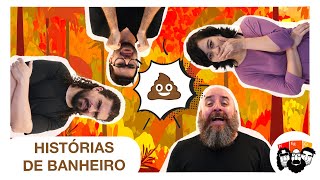 As HISTÓRIAS DE BANHEIRO mais CONSTRANGEDORAS! 💩