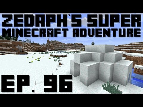 Zedaph's Super Minecraft Adventure: E96 - Polar Where?