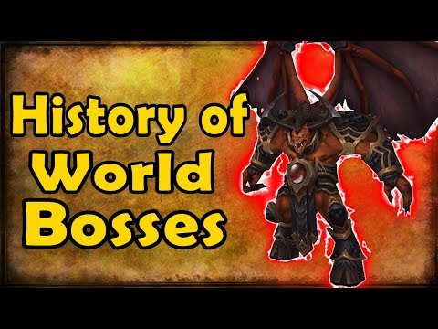 History of World Bosses (Vanilla Wow to BFA)