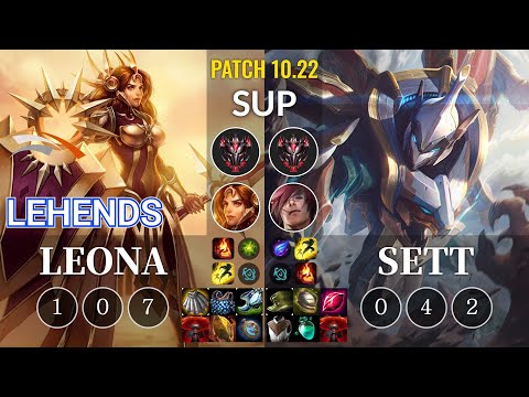 HLE Lehends Leona vs Sett Sup - KR Patch 10.22