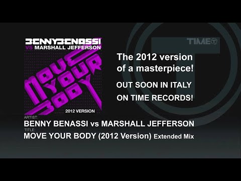 Benny Benassi vs Marshall Jefferson - Move Your Body (2012 Version)