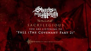 Sharks In Your Mouth - FALL (The Covenant, Pt. 2) Official Audio