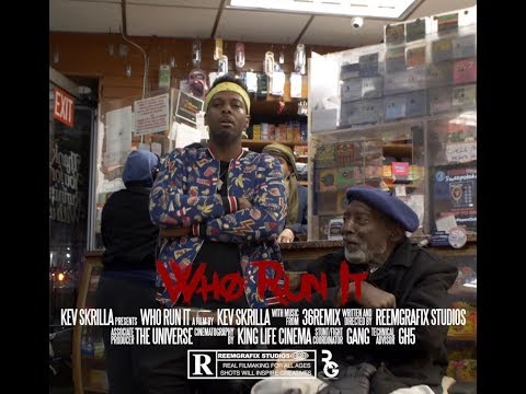 Kev Skrilla -"Who Run it" Freestyle