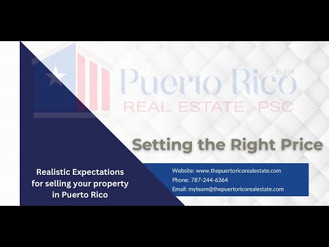 How to Price Your Real Estate Property Correctly | Selling in Puerto Rico (Part 3)