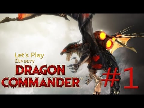 Let's Play Divinity: Dragon Commander Ep. 1