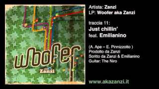Zanzi - Just chillin'  feat Emilianino (www.akazanzi.it)