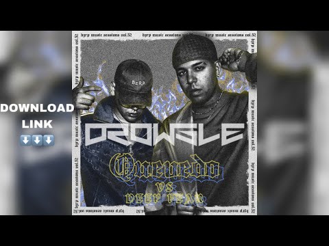 BZRP VS SideKick  - QUEVEDO DEEP FEAR (DROWSLE Mashup)