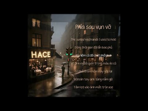 Hace, V Eilish - Phía Sau Vụn Vỡ [Official Lyrics Video]