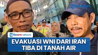 Kesaksian WNI usai Dievakuasi dari Iran, Ceritakan Detik-detik Mendengar Tembakan Rudal dari Dekat