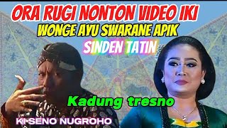 Download lagu Ora rugi nonton, wonge ayu suwarane apik mba Tatin bowo asmorondono kadung tresno mp3