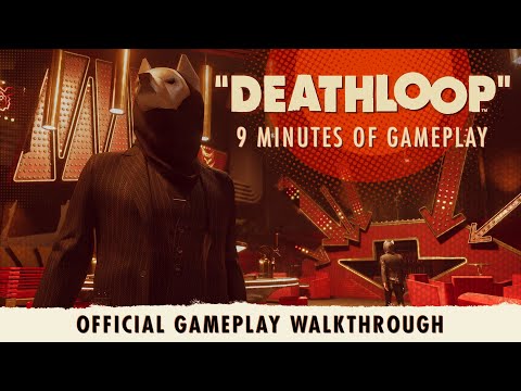 DEATHLOOP - OFFICIAL GAMEPLAY WALKTHROUGH