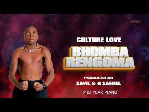 CULTURE LOVE-BHOMBA RENGOMA (MID YEAR PIANO)