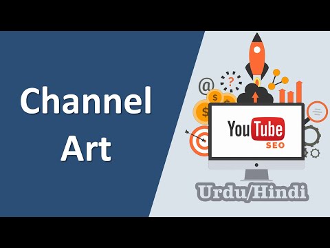 Add Profile and Channel Art for YouTube | YouTube Earning Complete Course