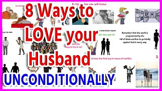 How to Love your husband unconditionally 2023 | How to love your husband more and well (MUST WATCH)