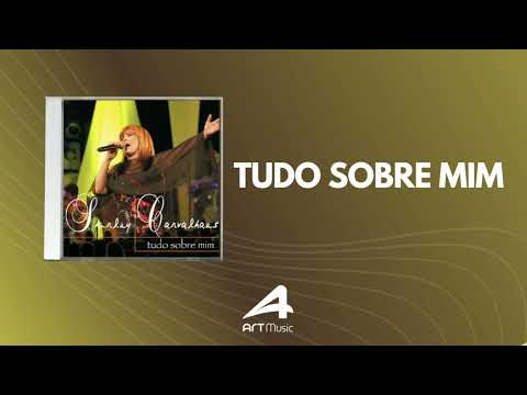 Tudo Sobre Mim  - Shirley Carvalhaes (Tudo Sobre Mim)
