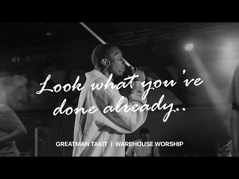 Greatman Takit - Look What You've Done Already