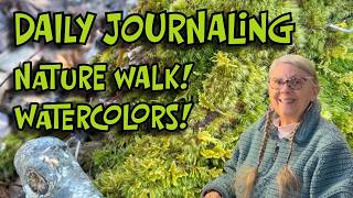 DAILY JOURNALING: Let's take a NATURE walk-about! And then do a simple WATERCOLOR SKETCH!
