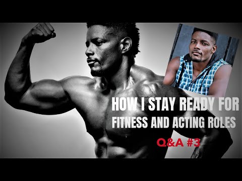 How I Stay Ready For Fitness and Acting Roles #Acting #Fitness #Modeling #Dieting