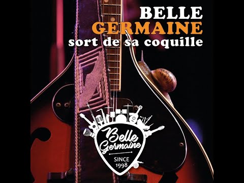 BELLE GERMAINE LE CLIP : "Les Escargots de ma Grand Mère"