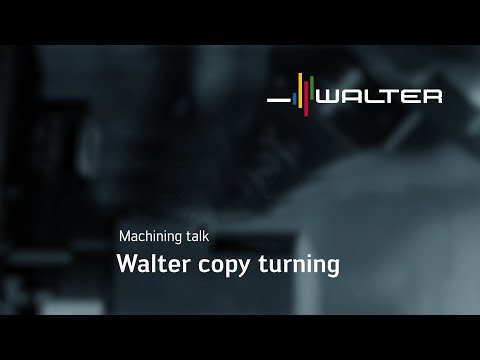 Machining talk: Walter copy turning