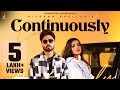Nishawn Bhullar ਲਗਾਤਾਰ Continuously Official Video Ft Geet Goraaya Latest Punjabi Song 2