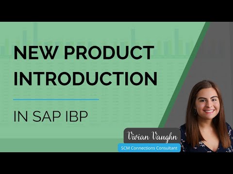 SCM Connections' Five Minute Feature - New Product Introduction in SAP IBP