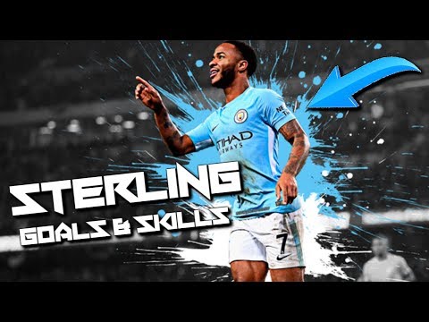 Raheem Sterling - Amazing Skills & Goals 2017/18
