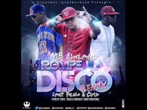 MB Alqaeda Ft. Cirilo & Pacho - Rompe La Disco (Official Remix)