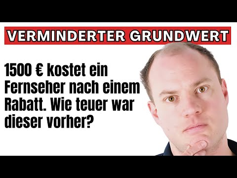 Endlich verstehen: Verminderter Grundwert mit Beispiel
