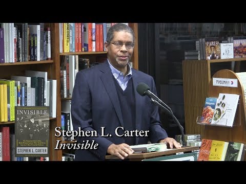 Stephen L.  Carter, "Invisible"