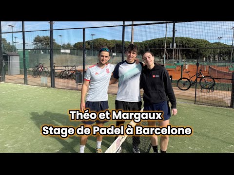 Théo et Margaux en Stage de Padel à Barcelone