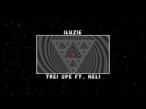 TREI SPE ft. NELI THGOD - Iluzie (Official Audio)