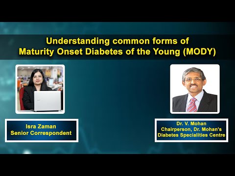 Prevalence, clinical features and complications of common forms of MODY Ft. Dr V Mohan