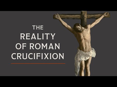 Crucifixion: The Process and the Monstrous Logic Behind It