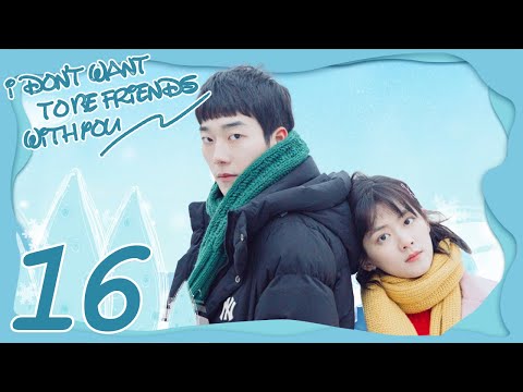 INDO SUB I Don't Want To Be Friends With You EP16 | Amy Chen, Sabrina Zhuang, Zhou Yan Chen
