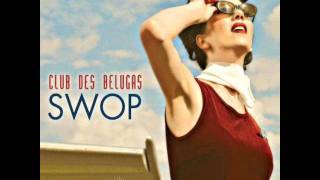 The road is lonesome -Club Des Belugas-