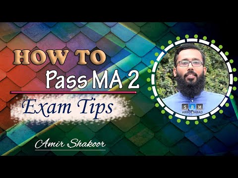 How to Pass MA 2, Exam Tips