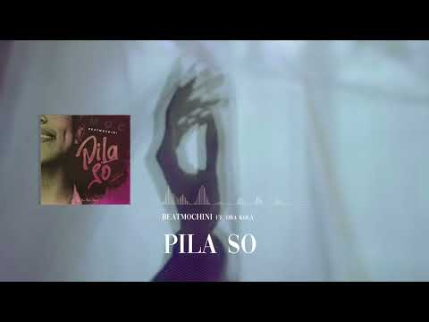 Beatmochini ft. Ora Kola - PILA SO (Audio)