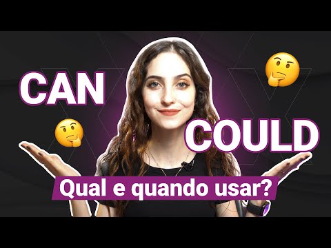 CAN X COULD - Quando usar cada um e principais diferenças (Verbos Modais)