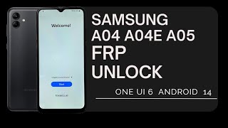 Samsung A04, A04e, A05 FRP Bypass } 1 Click FRP Unlock ANY 