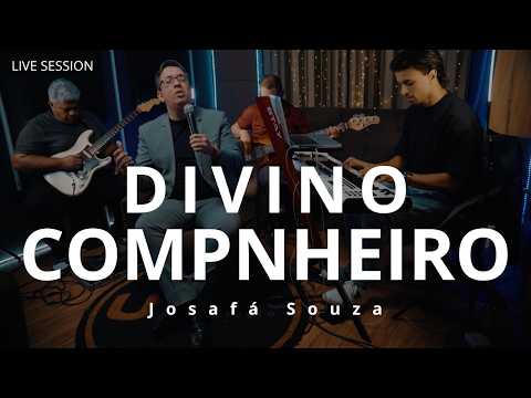 Josafá Souza - Divino Companheiro - Live Session Ao Vivo